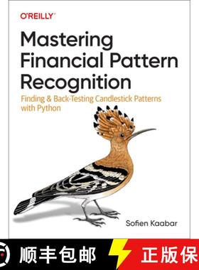 【3-4周达】Mastering Financial Pattern Recognition - Finding and Back-Testing Candlestick Patterns Wi... [9781098120474]