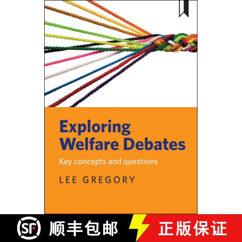【2-3周达】Exploring Welfare Debates: Key Concepts and Questions [9781447326564]