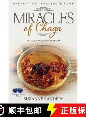【3-4周达】Miracles of Chaga: The Medicinal Healing Mushroom - Prevention, Healing & Cure [9781724507815]