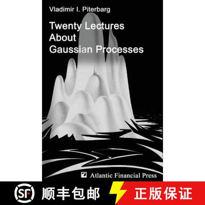 【3-4周达】Twenty Lectures About Gaussian Processes [9780984422197]