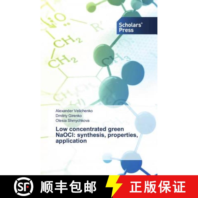 预订 Low concentrated green NaOCl: synthesis, properties, application [9786138939207]