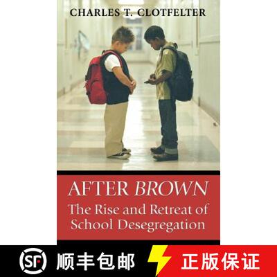 【3-4周达】After Brown: The Rise and Retreat of School Desegregation [9780691126371]