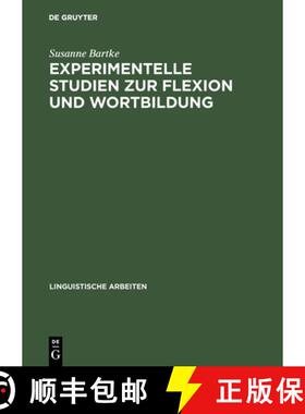【3-4周达】Experimentelle Studien zur Flexion und Wortbildung: Pluralmorphologie Und Lexikalische Kom... [9783484303768]
