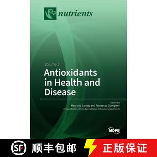 【3-4周达】Antioxidants in Health and Disease: Volume 1 [9783038428855]