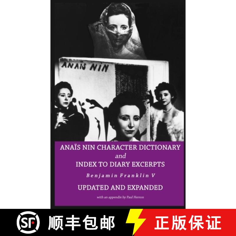 【3-4周达】Anais Nin Character Dictionary and Index to Diary Excerpts: Updated and Expanded Edition [9798985524079]