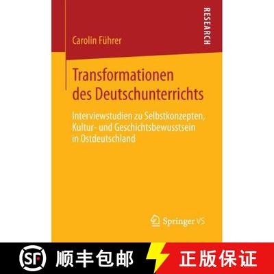 【3-4周达】Transformationen des Deutschunterrichts : Interviewstudien zu Selbstkonzepten, Kultur- und... [9783658006679]