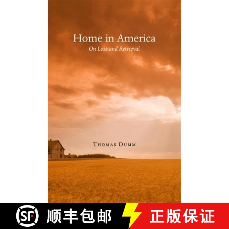 【3-4周达】Home in America: Essays on Loss and Retrieval [9780674057715]