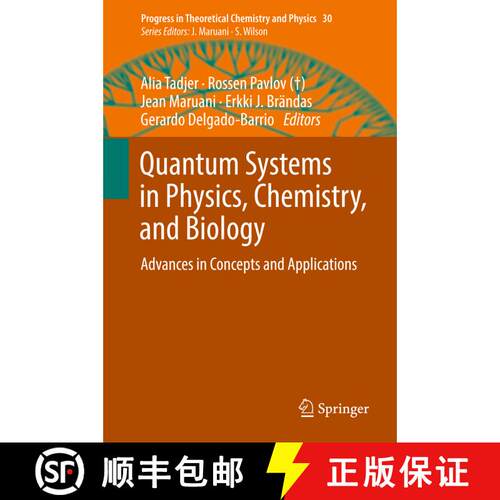 【3-4周达】精装 Quantum Systems in Physics, Chemistry, and Biology: Advances in Concepts and Applicat... [9783319502540]