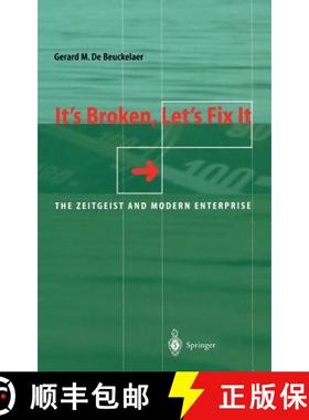 【3-4周达】It's Broken, Let's Fix It: The Zeitgeist and Modern Enterprise [9783540673255]