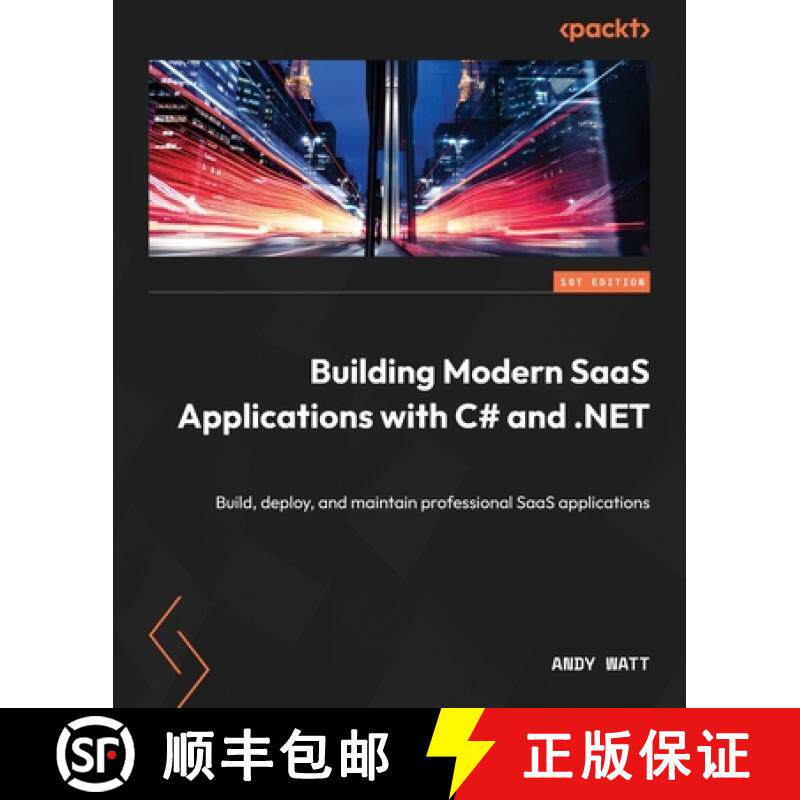 预订 Building Modern SaaS Applications with C# and .NET: Build, deploy, and maintain professional Saa... [9781804610879]