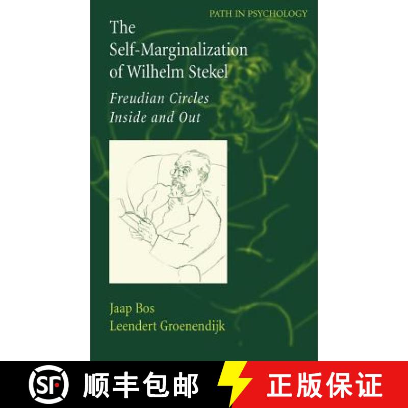 【4周达】The Self-Marginalization of Wilhelm Stekel : Freudian Circles Inside and Out [9780387326993]