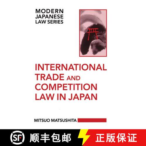 【3-4周达】精装 International Trade and Competition Law in Japan [9780198254409]
