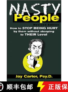 【3-4周达】Nasty People: How to Stop Being Hurt by Them Without Stooping to Their Level [9780071410229]
