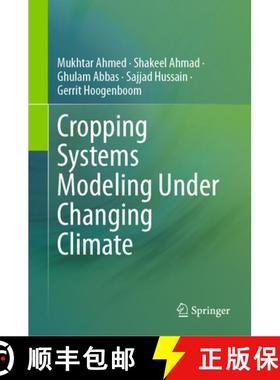 【3-4周达】Cropping Systems Modeling Under Changing Climate [9789819703302]