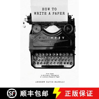 【3-4周达】How to Write a Paper: Five Steps to Writing a Theological or Literary Research Paper [9798994648001]