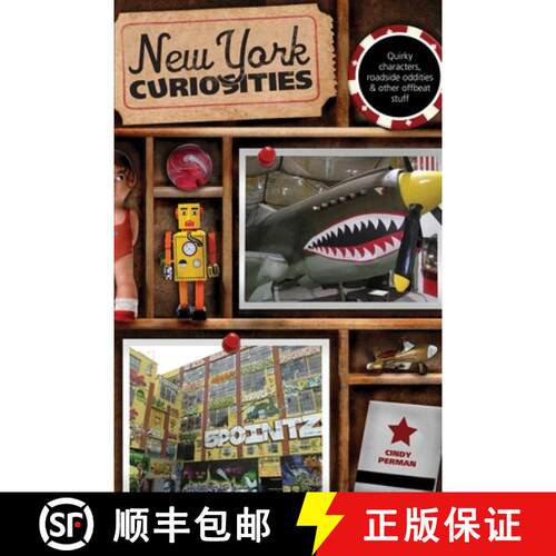 【3-4周达】New York Curiosities : Quirky Characters, Roadside Oddities & Other Offbeat Stuff (2nd... [9780762769841]