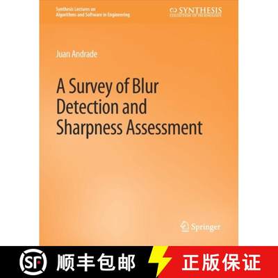 【4周达】A Survey of Blur Detection and Sharpness Assessment Methods[9783031004018]