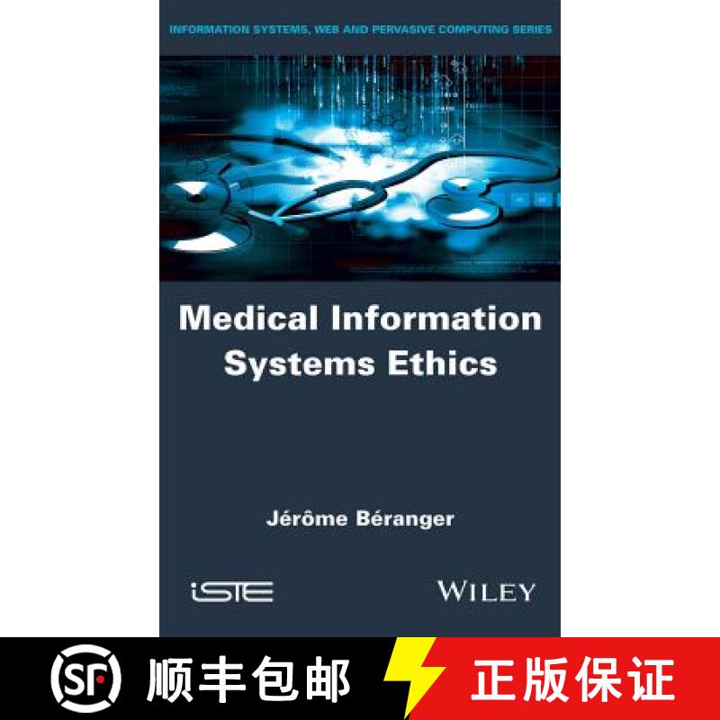 【3-4周达】Medical Information Systems Ethics [Wiley计算机] [9781848218598]