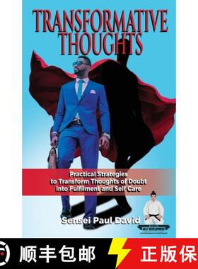 预订 Sensei Self Development Series: Transformative Thoughts: Practical Strategies to Transform Thoug... [9781990106569]