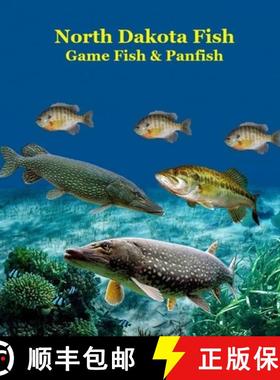 【3-4周达】North Dakota Game Fish and Panfish Species Kids Book: Great Book About the Different Types... [9781965098868]