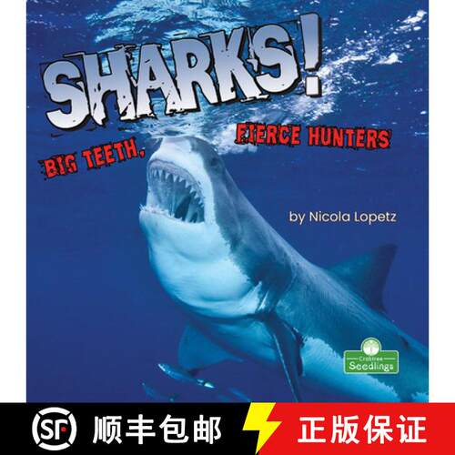 【3-4周达】Sharks! Big Teeth, Fierce Hunters [9781427161345]