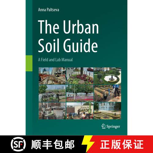 【3-4周达】The Urban Soil Guide : A Field and Lab Manual [9783031507762]