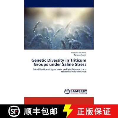 预订 Genetic Diversity in Triticum Groups Under Saline Stress [9783846504741]