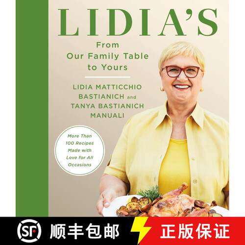 【3-4周达】精装 Lidia's From Our Family Table to Yours: More Than 100 Recipes Made with Love for All ... [9780525657422]