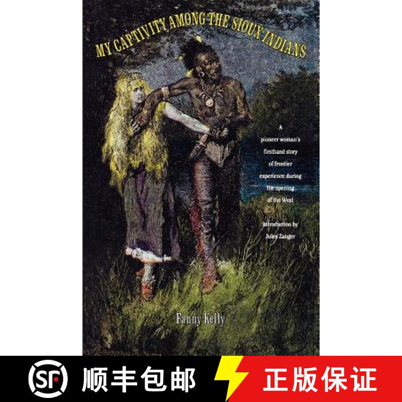 【3-4周达】My Captivity Among the Sioux Indians [9780806514345]