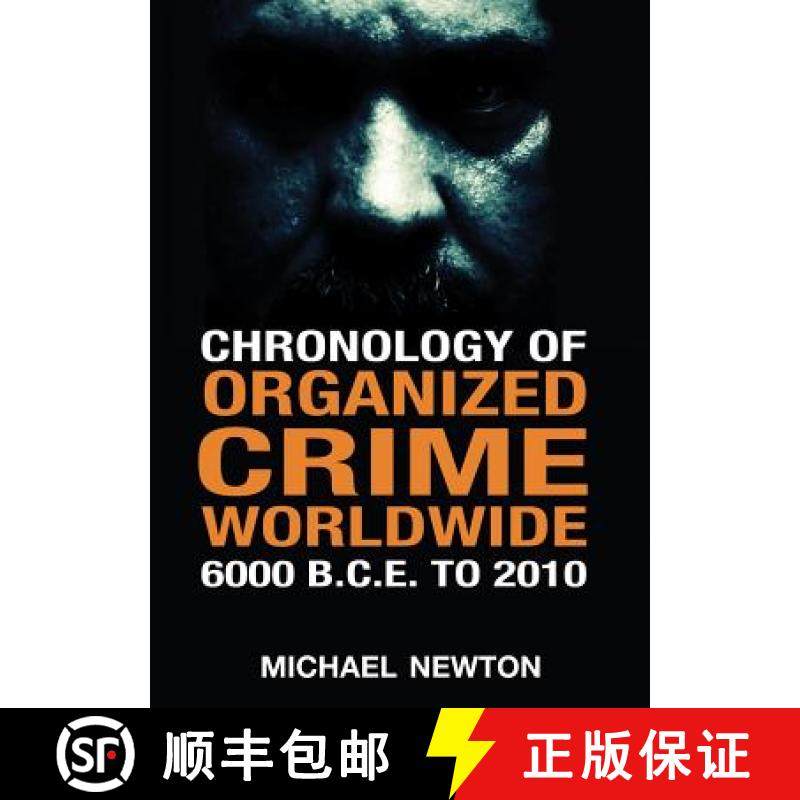 【3-4周达】Chronology of Organized Crime Worldwide, 6000 B.C.E. to 2010 [9780786444113]