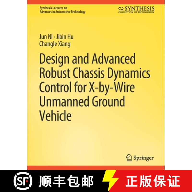 【3-4周达】Design and Advanced Robust Chassis Dynamics Control for X-By-Wire Unmanned Ground Vehicle [9783031003684]