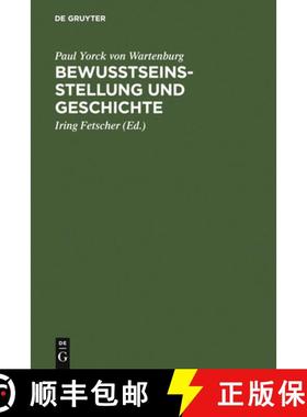 预订 Bewusstseinsstellung und Geschichte：ein Fragment aus dem philosophischen Nachlass [9783111266114]