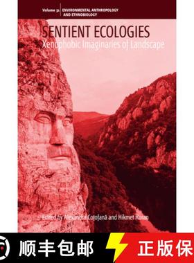 【3-4周达】Sentient Ecologies: Xenophobic Imaginaries of Landscape [9781800736627]