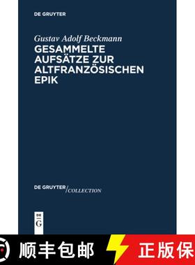 【3-4周达】DEG Gesammelte Aufsätze zur altfranzösischen Epik [9783110736502]