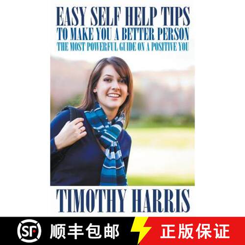 【3-4周达】Easy Self Help Tips to Make You a Better Person: The Most Powerful Guide on a Positive You [9781634286947]