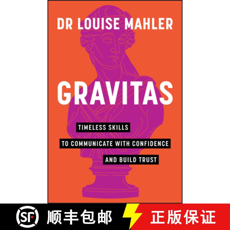 【3-4周达】Gravitas: Timeless Skills to Communicate with Confidence and Build Trust [9781394237333]