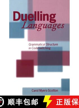 【3-4周达】Duelling Languages: Grammatical Structure in Codeswitching [9780198237129]