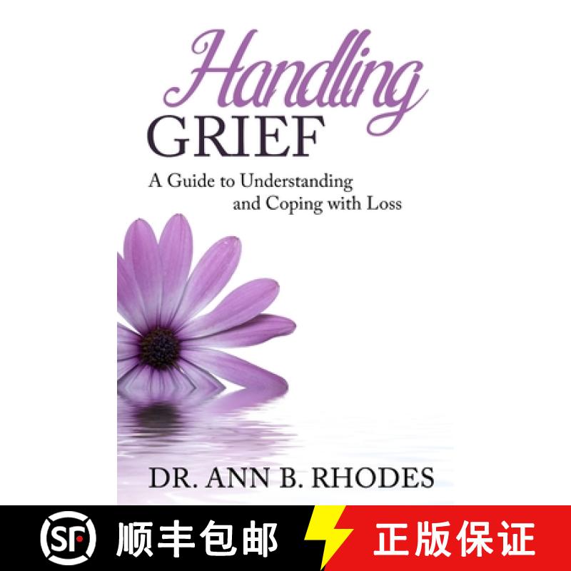 【2-3周达】Handling Grief: A Guide to Understanding and Coping with Loss [9781733322294]