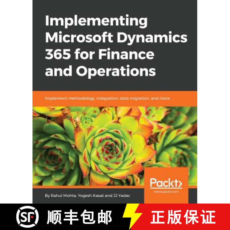 预订 Implementing Microsoft Dynamics 365 for Finance and Operations: Implement methodology, integrati... [9781787283336]