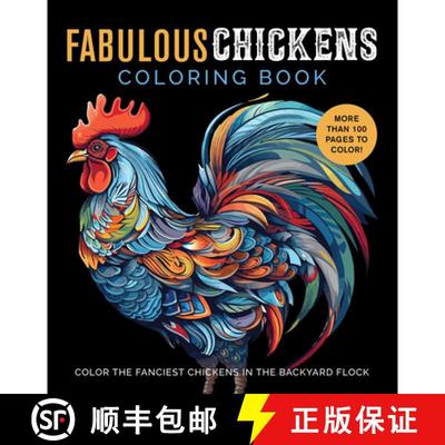 【4周达】Fabulous Chickens Coloring Book: Color the Fanciest Chickens in the Backyard Flock - More Th... [9780785844068]