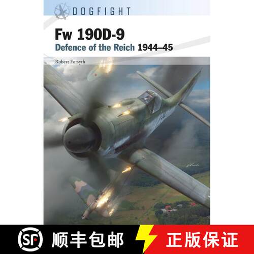 【3-4周达】Fw 190D-9: Defence of the Reich 1944–45 [9781472849397]