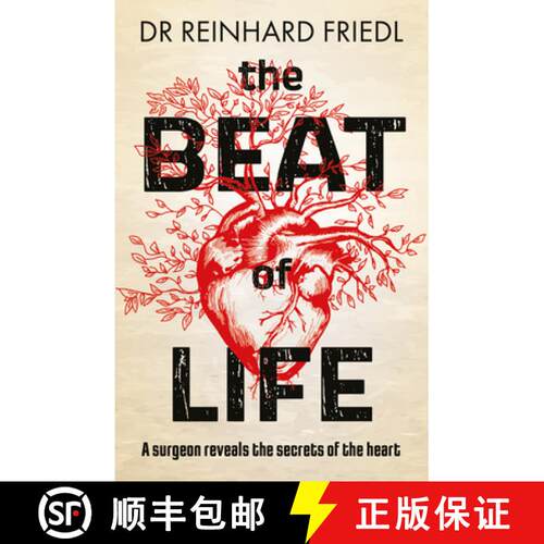 【3-4周达】The Beat of Life: A Surgeon Reveals the Secrets of the Heart [9781915054517]
