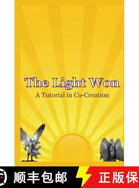 预订 The Light Won: A Tutorial in Co-Creation [9781439244173]