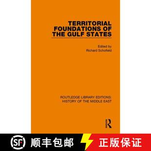 【3-4周达】Territorial Foundations of the Gulf States [9781138221277]