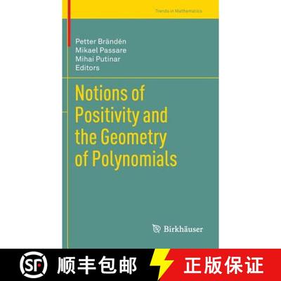 【3-4周达】Notions of Positivity and the Geometry of Polynomials [9783034801416]