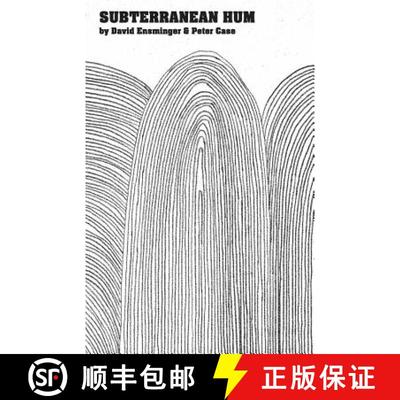 【4周达】Subterranean Hum: Poems by David Ensminger and Peter Case [9780615777689]