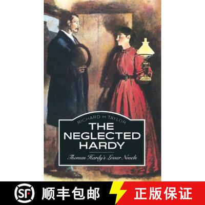 【3-4周达】The Neglected Hardy : Thomas Hardy's Lesser Novels [9781349167562]