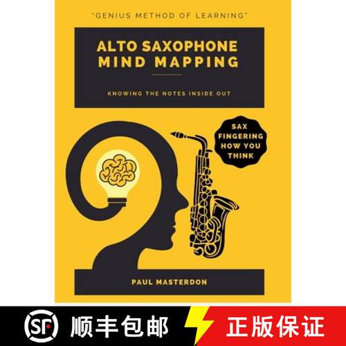 【3-4周达】Alto Sax Mind Mapping: A Mnemonically Color-Coded Saxophone Fingering Chart Book: With Uni... [9781918219678]