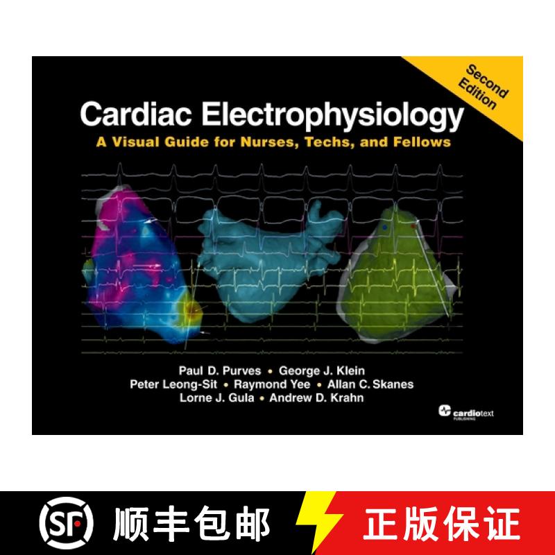 预订 Cardiac Electrophysiology , Second Edition : A Visual Guide for Nurses, Techs, and Fellows [9781942909521]