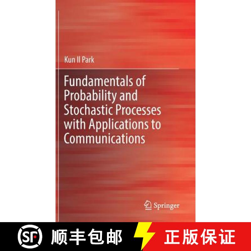 【3-4周达】Fundamentals of Probability and Stochastic Processes with Applications to Communications [9783319680743]